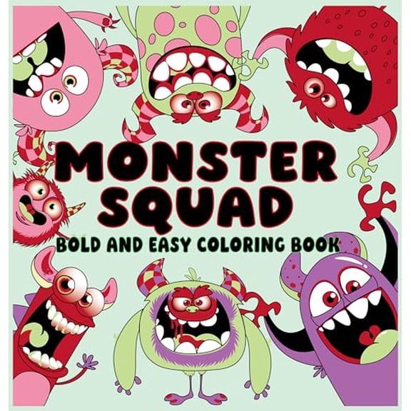 Monster Squad Bold and Easy Coloring Book (Paperback) — Cute Monster Characters and Simple Large-Print Designs for Relaxing, Stress-Free Coloring