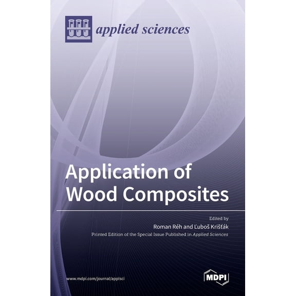 Application of Wood Composites, (Hardcover)