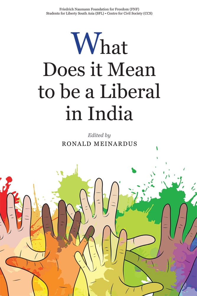 What Does It Mean to Be a Liberal in India (Hardcover)