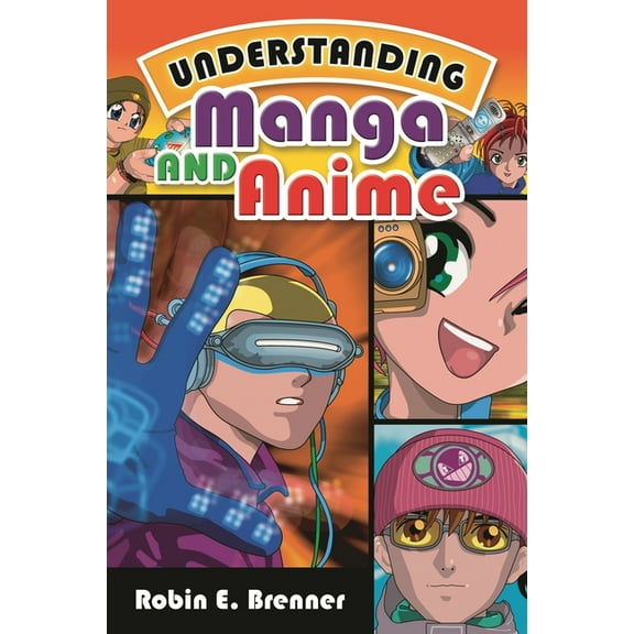 Understanding Manga and Anime, (Paperback)