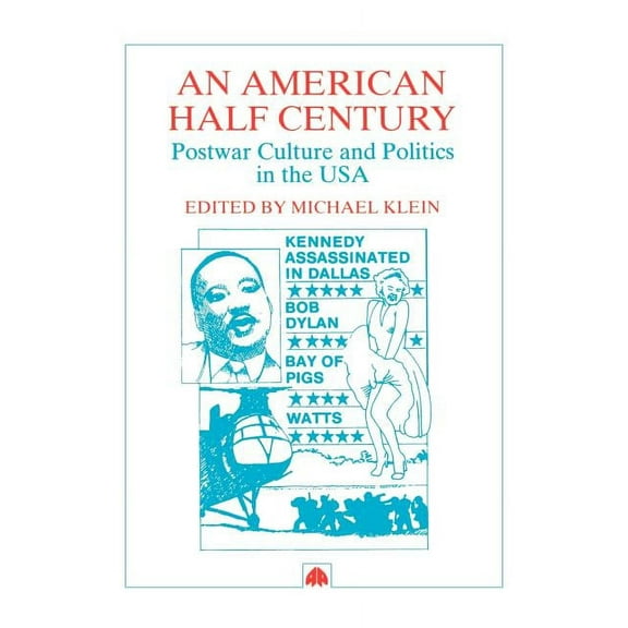 An American Half Century, (Paperback)