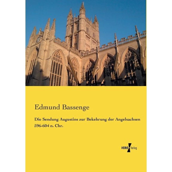 Sendung Augustins Zur Bekehrung Der Angelsachsen 596-604 N. Chr.