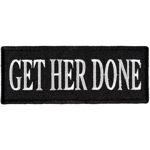Get Her Done Patch, Funny Sayings Patches