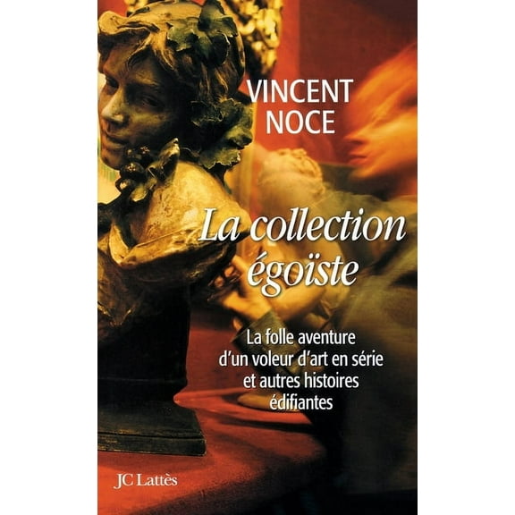 La collection Ã©goÃ¯ste, (Paperback)