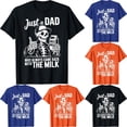 thumbnail image 2 of YUEHUA Just a Dad Who Always Came Back with The Milk Father's Day T-Shirt, 2 of 3