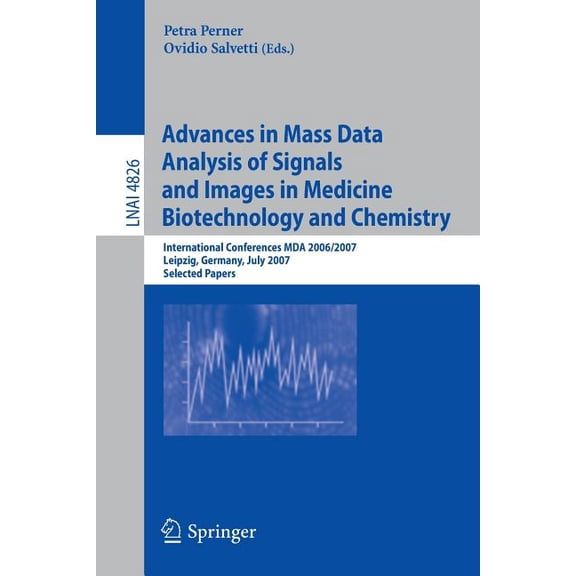 Advances in Mass Data Analysis of Signals and Images in Medicine, Biotechnology and Chemistry: International Conference,, (Paperback)