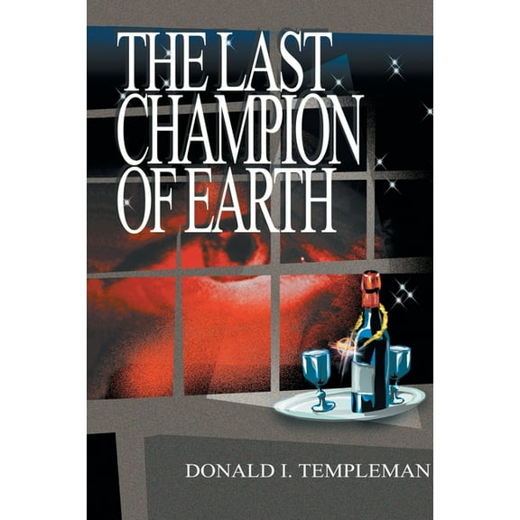 The Last Champion of Earth, (Paperback)