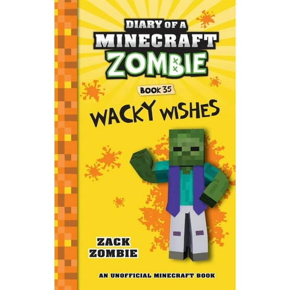 Diary of a Minecraft Zombie Diary of a Minecraft Zombie Book 35: Wacky Wishes, Book 35, (Paperback)