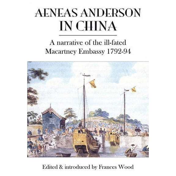 Aeneas Anderson in China, (Paperback)