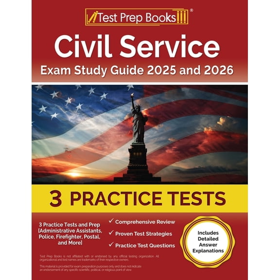 Civil Service Exam Study Guide 2025 and 2026: 3 Practice Tests and Prep [Administrative Assistants, Police, Firefighter,, (Paperback)