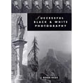thumbnail image 1 of Pre-Owned Successful Black and White Photography : A Practical Handbook (Paperback) 9780715302958, 1 of 1
