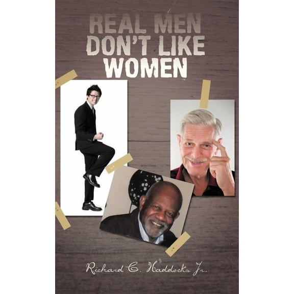 Real Men Don't Like Women, (Paperback)