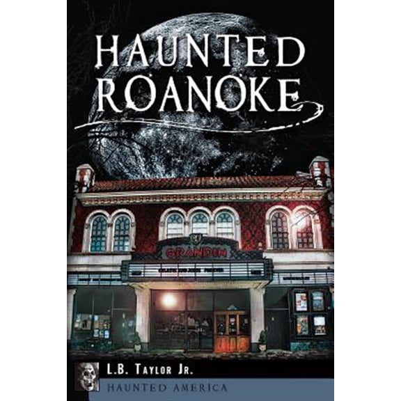Pre-Owned Haunted Roanoke (Paperback) 1609499433 9781609499433