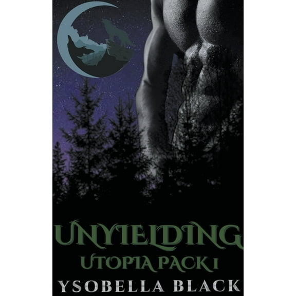 Utopia Pack Unyielding, Book 1, (Paperback)
