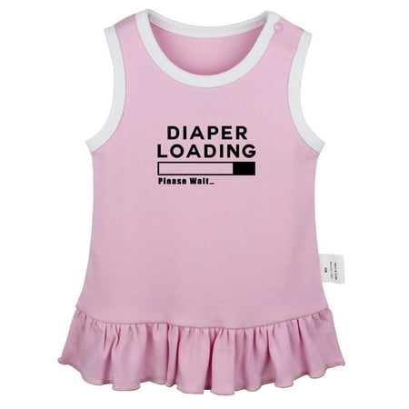 

Diaper Loading Please Wait Funny Dresses For Baby Newborn Babies Skirts Infant Princess Dress 0-24M Kids Graphic Clothes (Pink Sleeveless Dresses 18-24 Months)