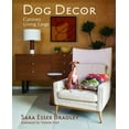 thumbnail image 1 of Pre-Owned Dog Decor: Canines Living Large (Hardcover) 1943876401 9781943876402, 1 of 1