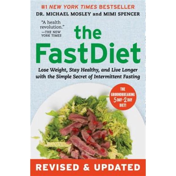 Pre-Owned The Fastdiet - Revised & Updated: Lose Weight, Stay Healthy, and Live Longer with the Simple Secret of Intermittent Fasting (Paperback) 150110201X 9781501102011