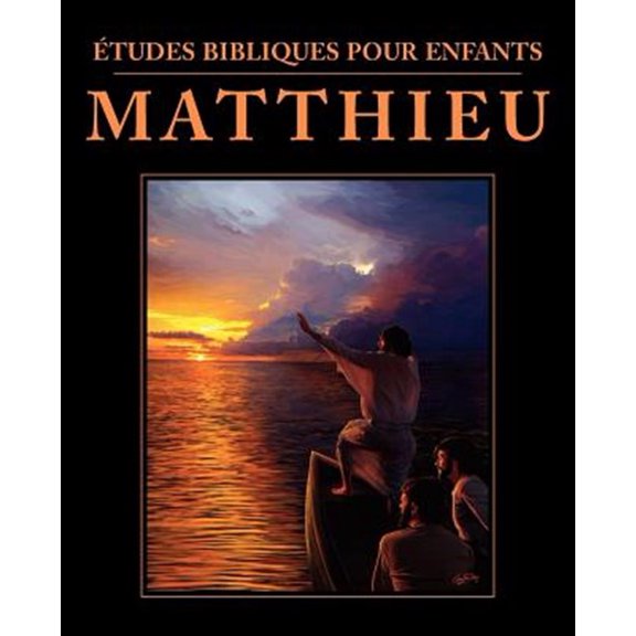 Pre-Owned tudes bibliques pour enfants: Matthieu (FRENCH: Bible Studies for Children: Matthew) (Paperback)