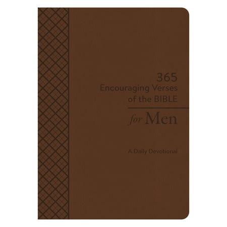 365 Encouraging Verses of the Bible for Men : A Daily (Best Daily Devotional For Men)