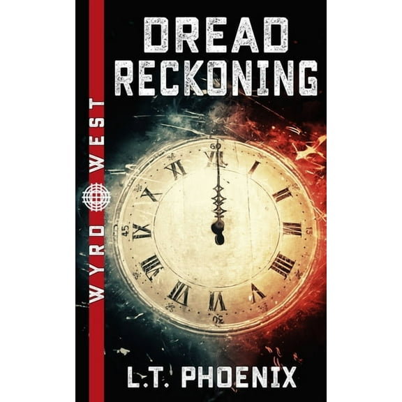 Wyrd West Dread Reckoning, Book 3, (Paperback)