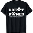 thumbnail image 2 of Great Danes Because People Suck | Pawprint Dog Great Dane T-Shirt, 2 of 3