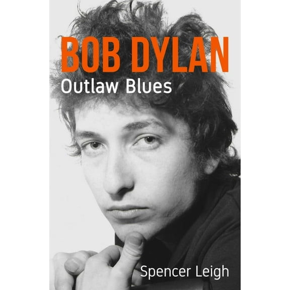 Bob Dylan: Outlaw Blues