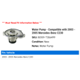thumbnail image 2 of Water Pump - Compatible with 2003 - 2005 Mercedes-Benz C230 2004, 2 of 2