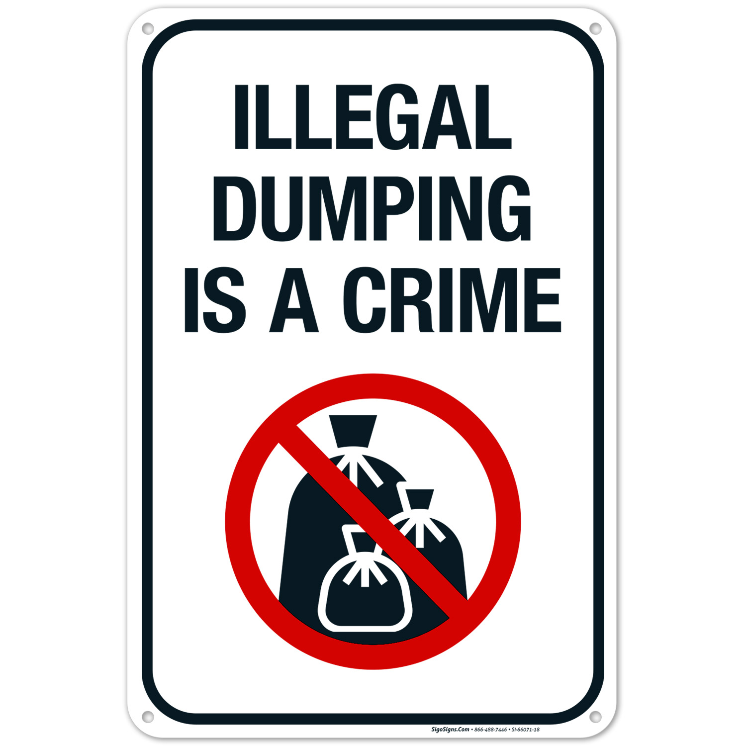 Illegal Dumping Is A Crime Sign, - Walmart.com
