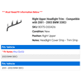 thumbnail image 2 of Right Upper Headlight Trim - Compatible with 2001 - 2003 BMW 330Ci 2002, 2 of 2