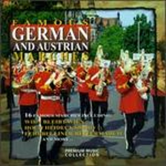 Pre-Owned Famous German and Austrian Marches (CD 0777966604626) by Various Artists
