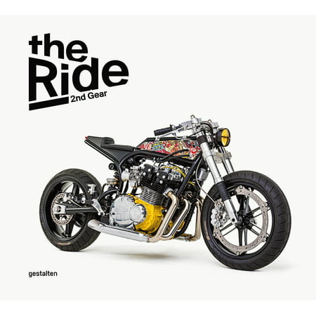 The Ride 2nd Gear - Rebel Edition : New Custom Motorcycles and Their Builders. Rebel (Best Custom Motorcycle Builders)