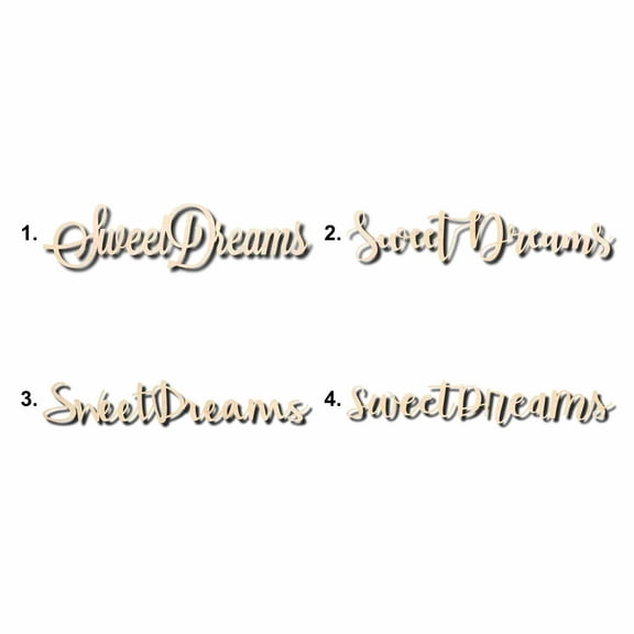 Sweet Dreams Sign Unfinished Wood Cutout Home Decor DIY Option 1- 42" Wide / 1/4"