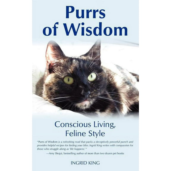 Purrs of Wisdom: Conscious Living, Feline Style, (Paperback)