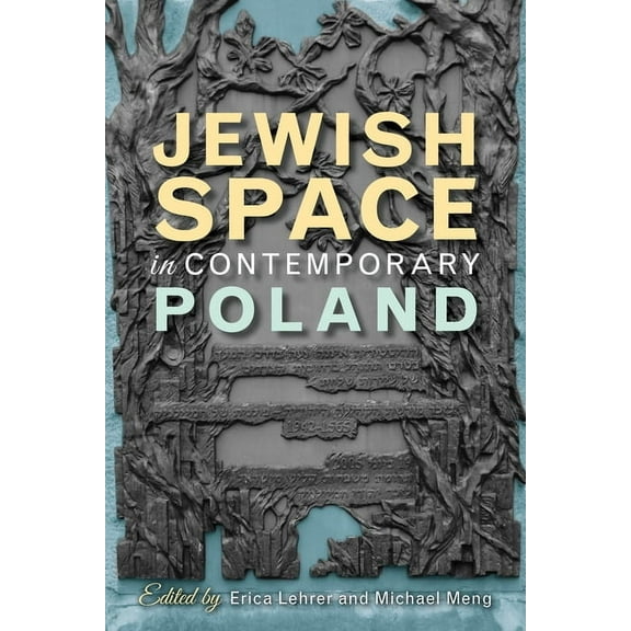 Jewish Space in Contemporary Poland, (Hardcover)