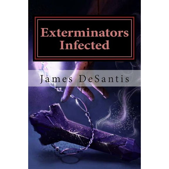 Exterminators: Exterminators: Infected (Paperback)