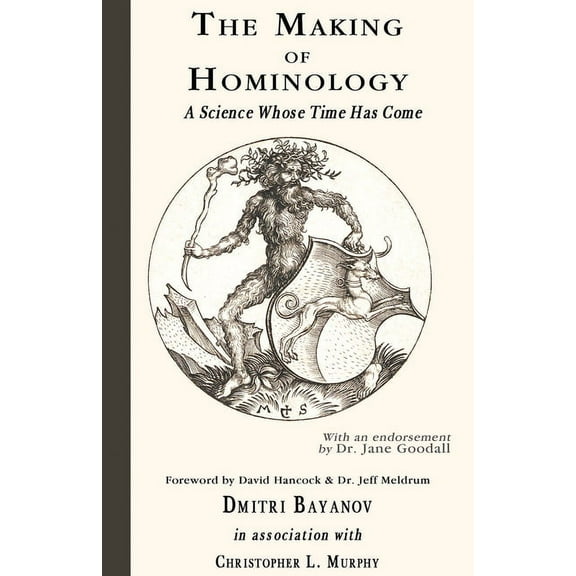 The Making of Hominology (Paperback)