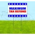thumbnail image 1 of Maximum Tax Refunds (18" x 24") Yard Sign, Includes Metal Step Stake, 1 of 6