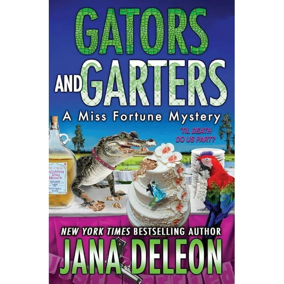 Miss Fortune Mysteries Gators and Garters, Book 18, (Paperback)