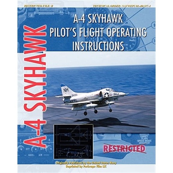 Pre-Owned A-4 Skyhawk Pilot's Flight Operating Instructions (Paperback) 1935327755 9781935327752