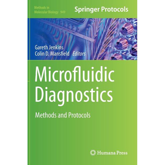 Methods in Molecular Biology Microfluidic Diagnostics: Methods and Protocols, Book 949, (Hardcover)