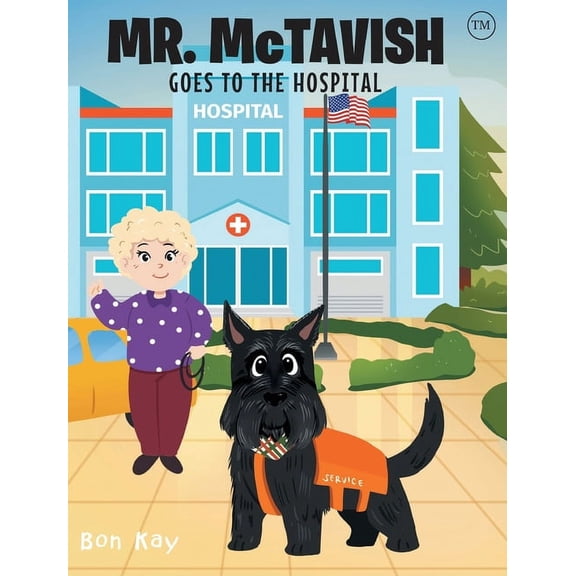 Mr. McTavish: Goes to The Hospital, (Hardcover)