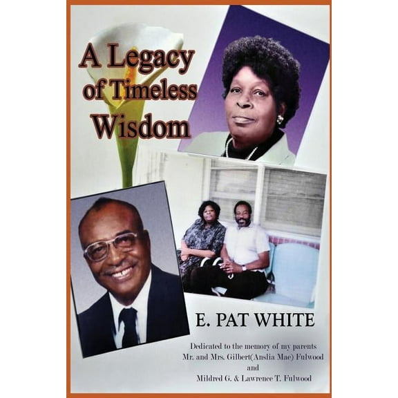 A Legacy of Timeless Wisdom (Paperback)