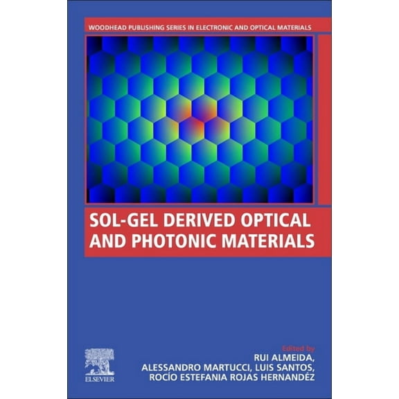 Woodhead Publishing Electronic and Optic Sol-Gel Derived Optical and Photonic Materials, (Paperback)
