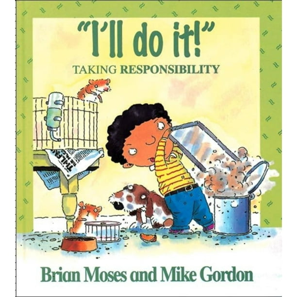 Taking Responsibility I Ll Do It Taking Responsibility Paperback Walmart Com Walmart Com Taking Responsibility I Ll Do It Taking Responsibility Paperback Walmart Com Walmart Com