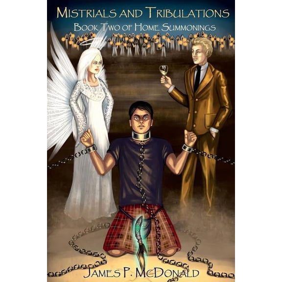 Home Summonings: Mistrials and Tribulations : Book Two of Home Summonings (Series #2) (Paperback)