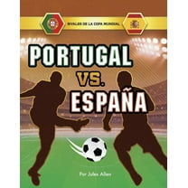 Rivales de la Copa Mundial Portugal vs. España, (Hardcover)
