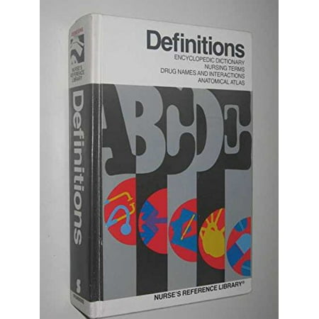 Definitions: Adapted from Mosby's Medical and Nursing Dictionary [Hardcover - Used]