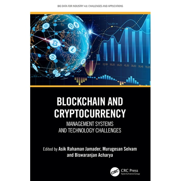 Big Data for Industry 4.0 Blockchain and Cryptocurrency: Management Systems and Technology Challenges, (Hardcover)