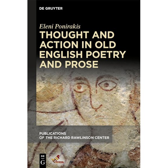 Publications of the Richard Rawlinson Ce Thought and Action in Old English Poetry and Prose, (Hardcover)