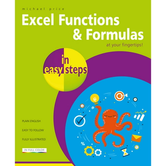 Pre-Owned Excel Functions & Formulas in Easy Steps (Paperback) 184078881X 9781840788815
